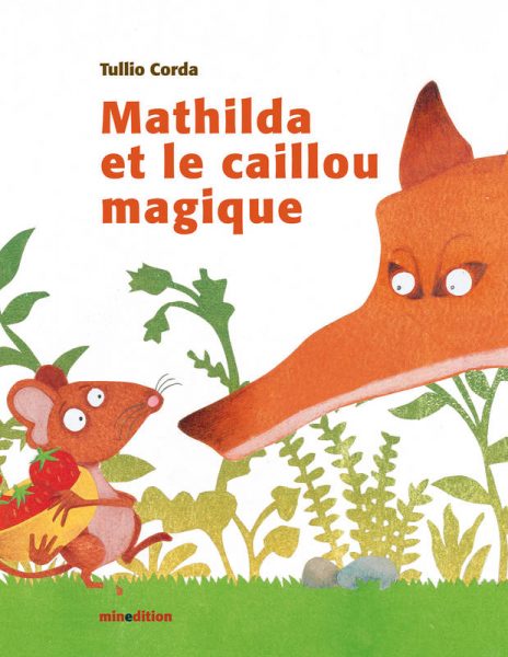 Mathilda et le caillou magique