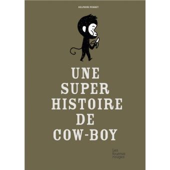 Une super histoire de cow-boy