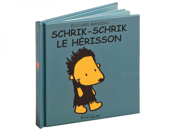 Schrik-Schrik le hérisson