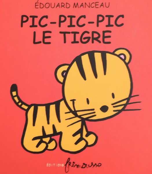 Pic-Pic-Pic le tigre